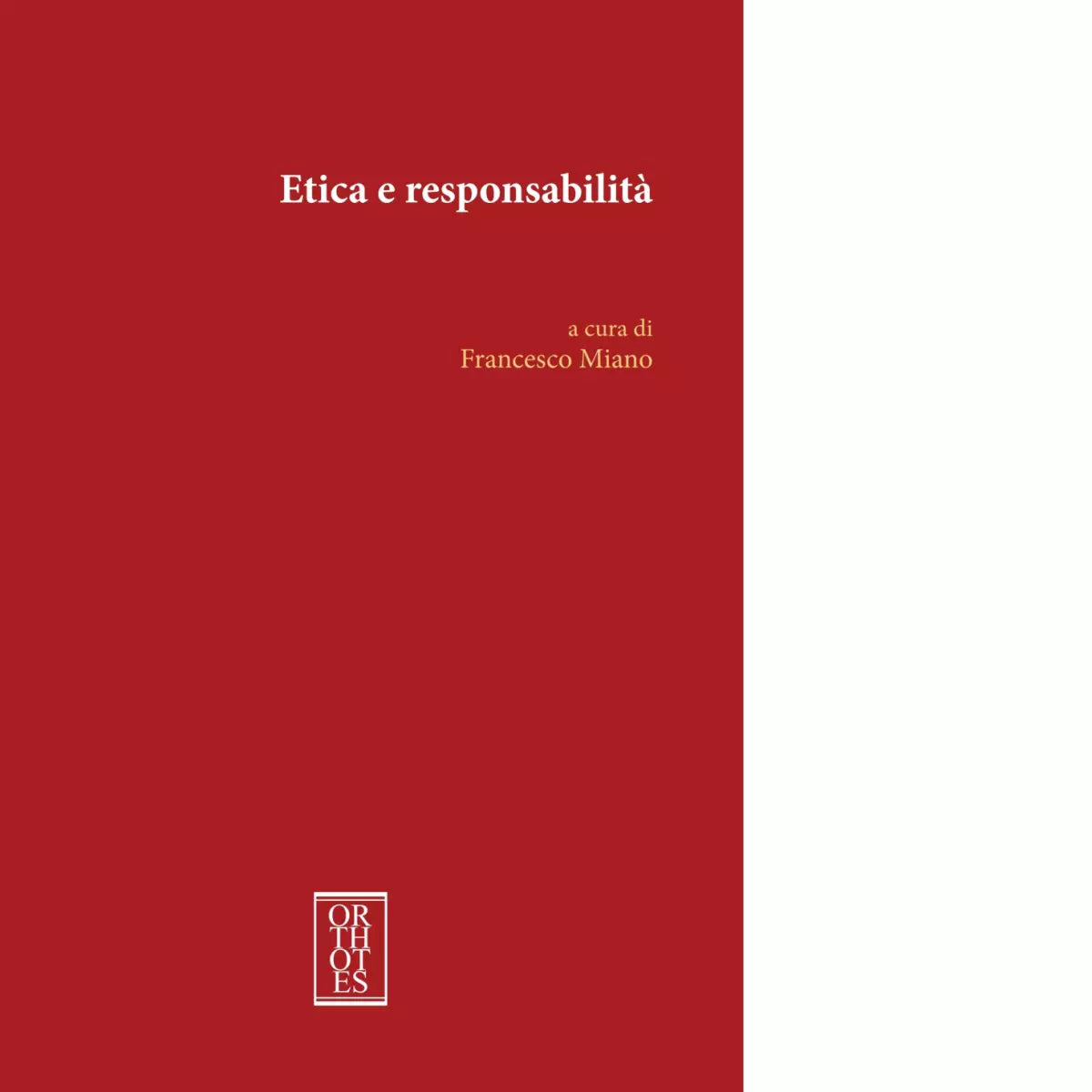 Etica e responsabilit a cura di F Miano