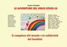 Le avventure del Virus COID-19, Sandra Chistolini, 2020, Youcanprint