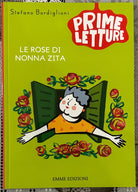 Le rose di nonna Zita di Stefano Bordiglioni