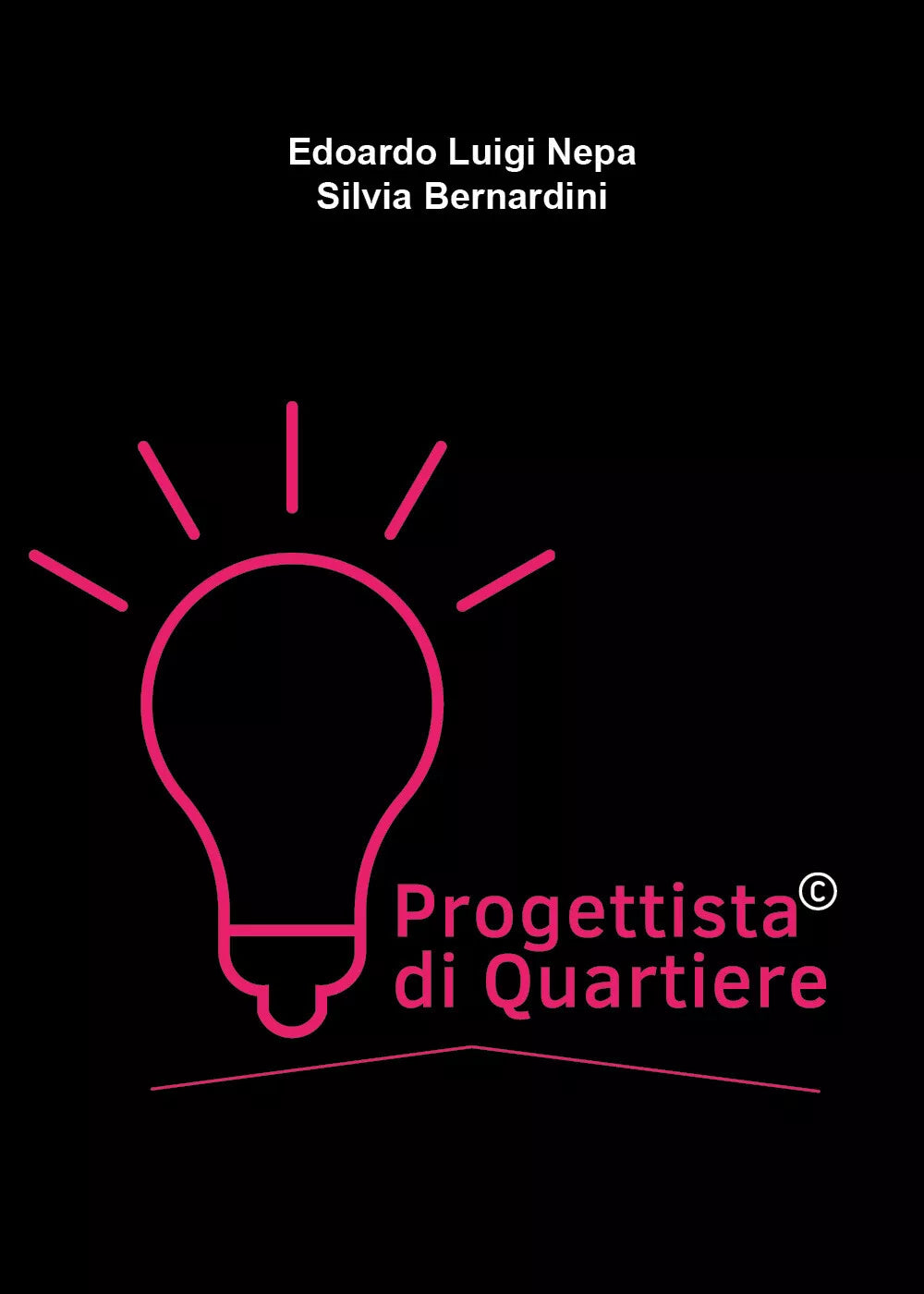 Progettista di Quartiere di Edoardo Luigi Nepa