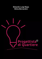Progettista di Quartiere di Edoardo Luigi Nepa