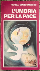 L Umbria per la pace di Nicola Giandomenico