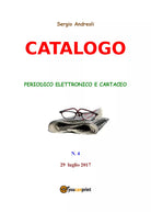 Catalogo 4 di Sergio Andreoli, 2019, Youcanprint