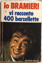 Io Bramieri vi racconto 400 barzellette di Bramieri, 1983, De Vecchi Editore