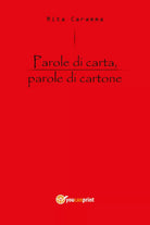 Parole di carta, parole di cartone di Rita Caramma, 2018, Youcanprint
