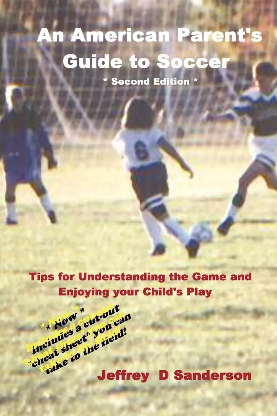 An American Parent s Guide to Soccer