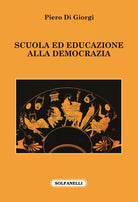 Scuola ed educazione alla democrazia di Piero Di Giorgi