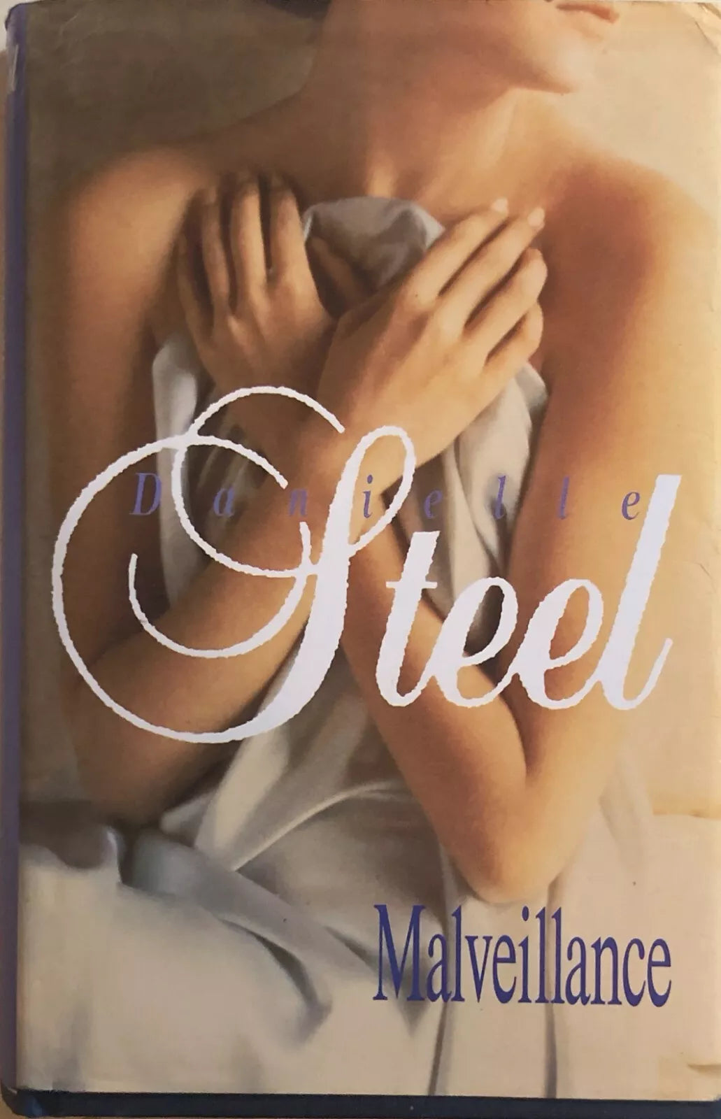 Malveillance di Danielle Steel, 1996, France Loisirs