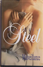 Malveillance di Danielle Steel, 1996, France Loisirs