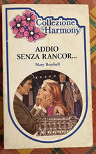 Addio senza rancor di Mary Burchell