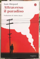 Attraverso il paradiso di Sam Shepard