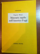 Itinerario rapido nell America d oggi - Eugenio Melani - Opere Nuove - 1959 - M