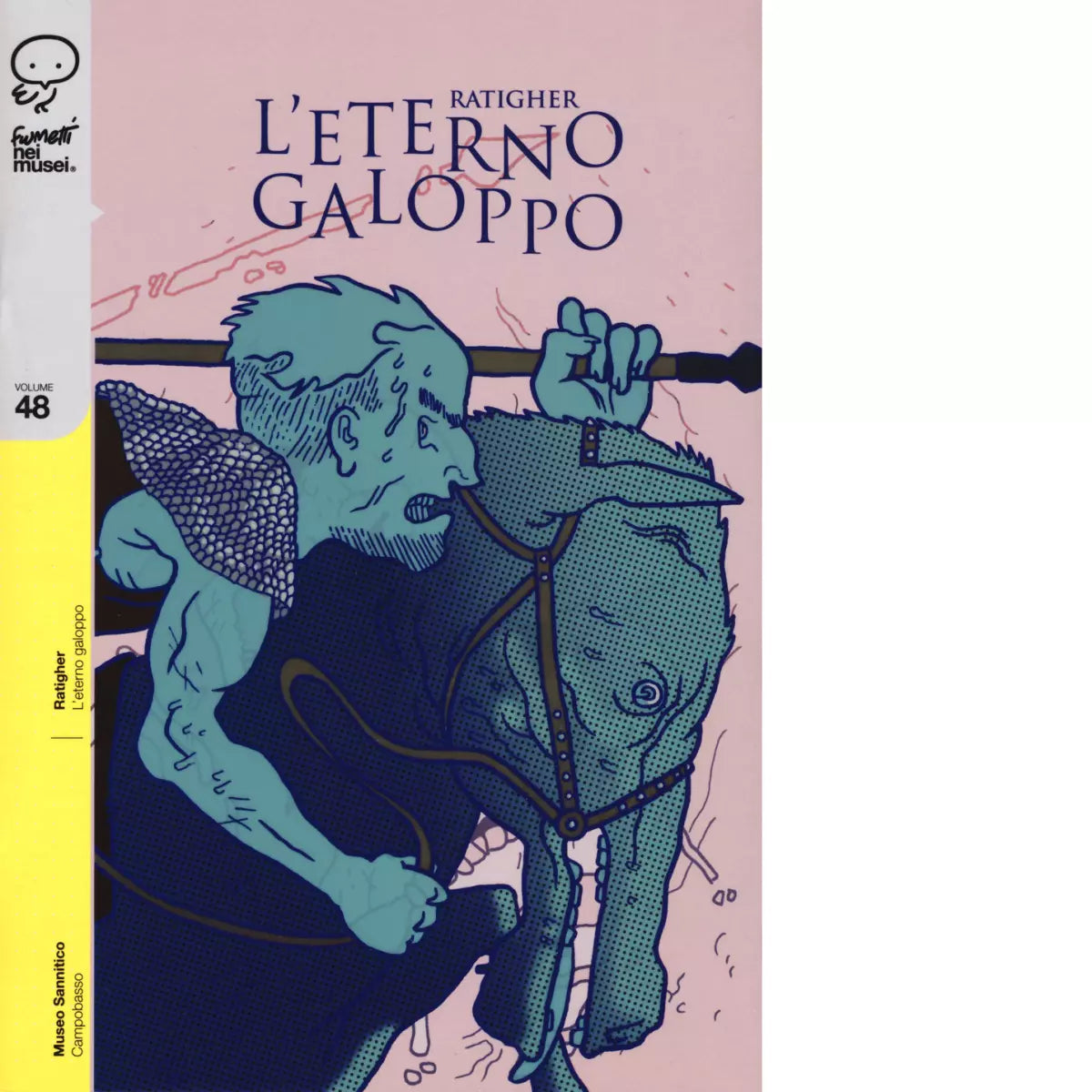 L eterno galoppo di Ratigher