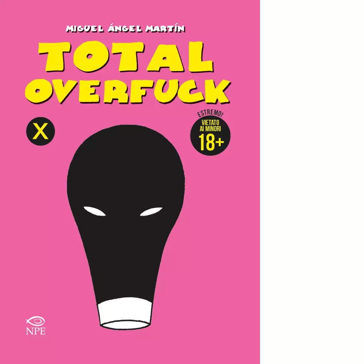 Total overfuck di Miguel ngel Mart n