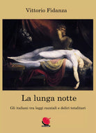 La lunga notte di Vittorio Fidanza, 2021, Youcanprint