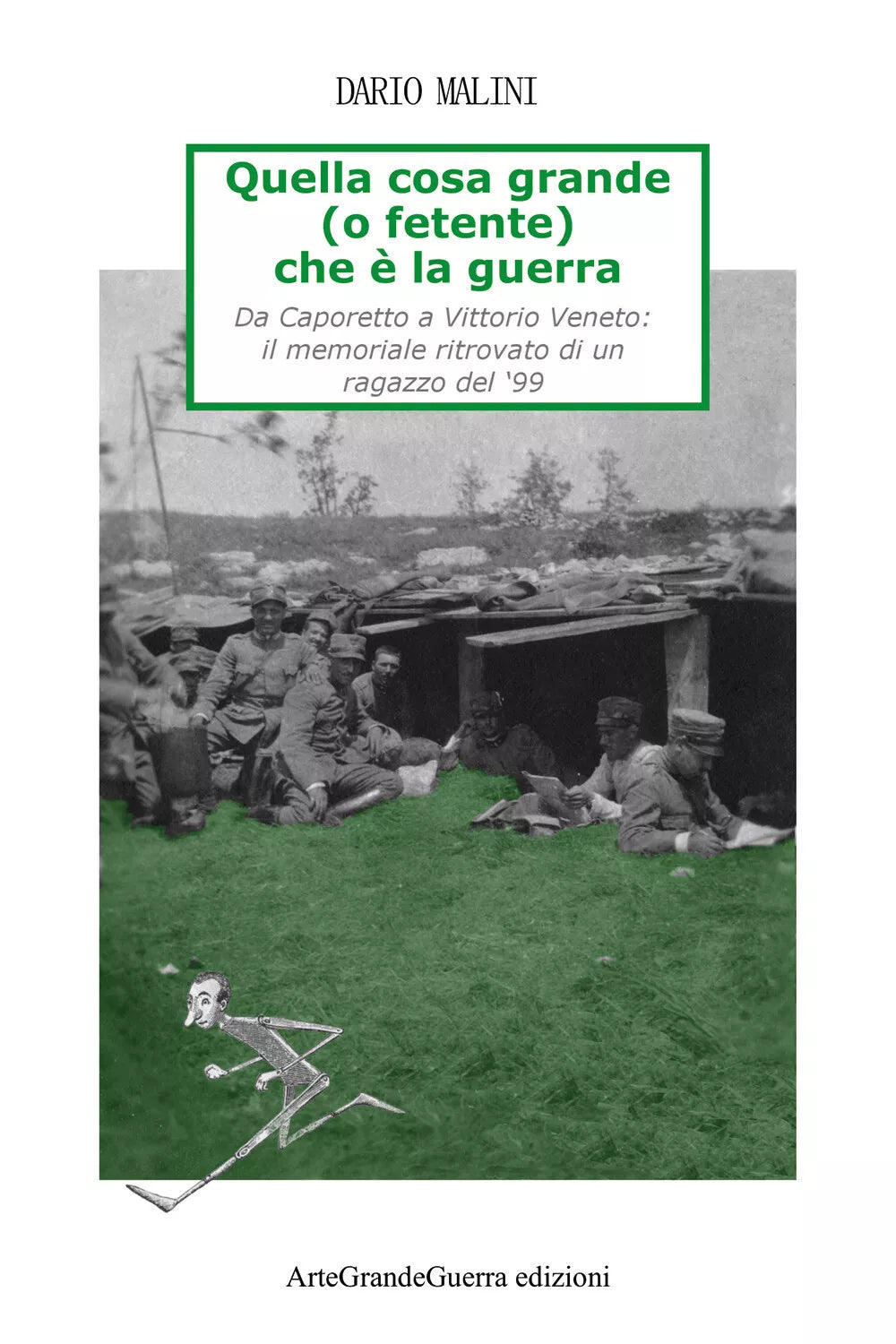 Quella cosa grande o fetente che e la guerra di Dario Malini, 2020, Youcanpr