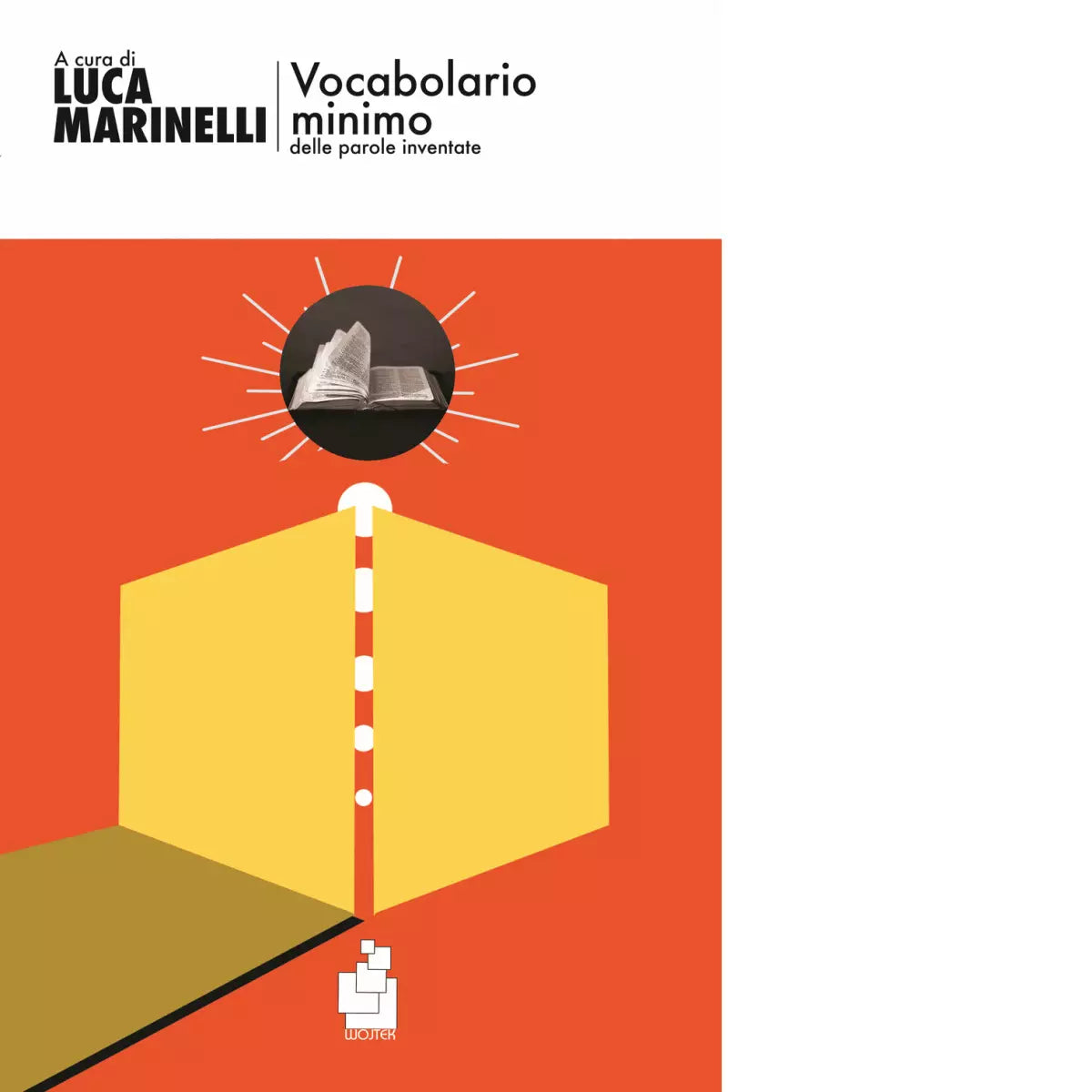 Vocabolario minimo delle parole inventate di L Marinelli