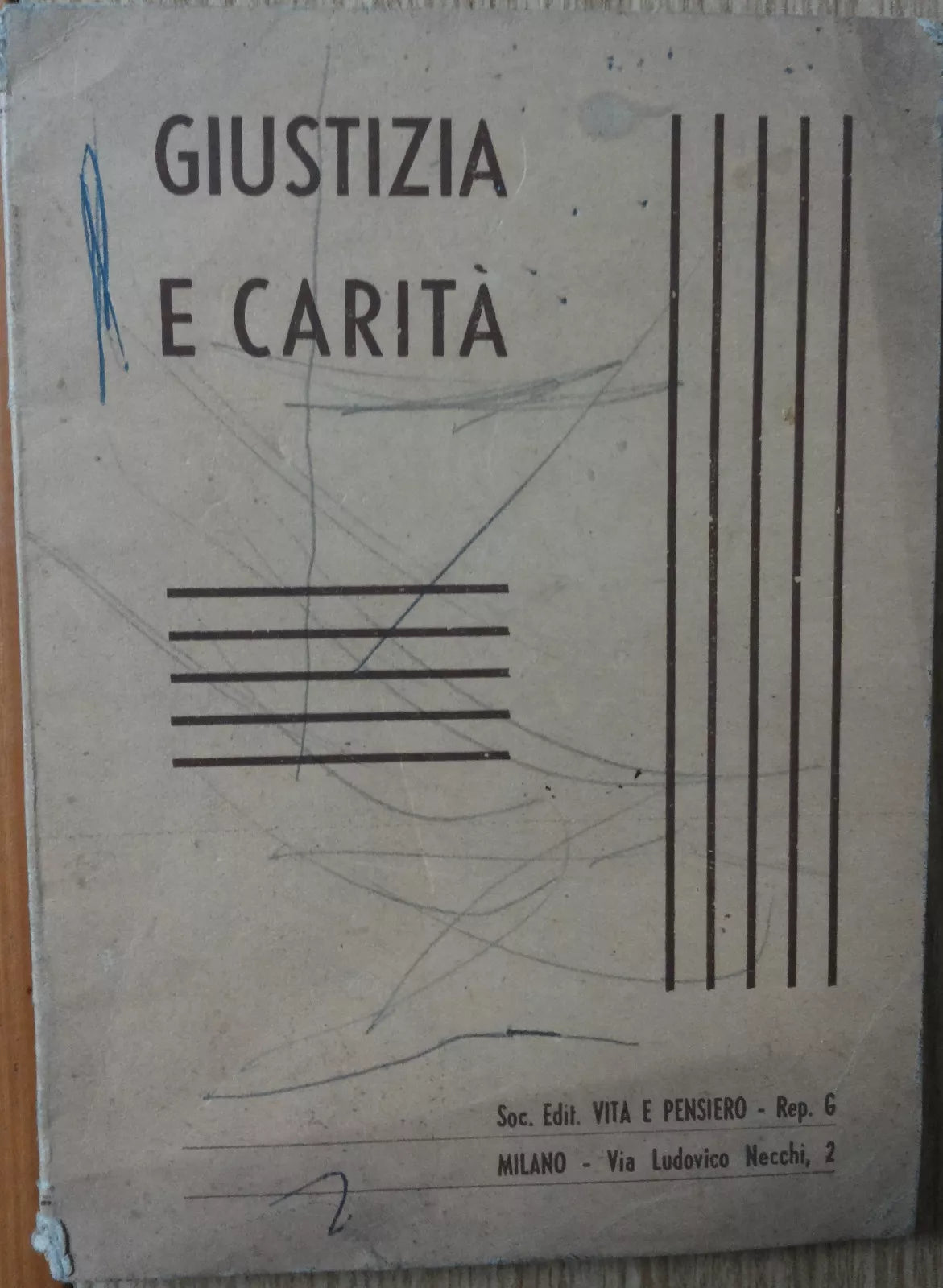 Giustizia e carita - AA. VV. - Societa editrice Vita e Pensiero,1945 - R