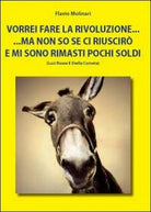Vorrei fare la rivoluzione ma non so se ci riusciro e mi sono rimasti pochi sold