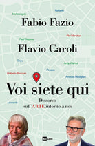 Voi siete qui Discorso sull arte intorno a noi