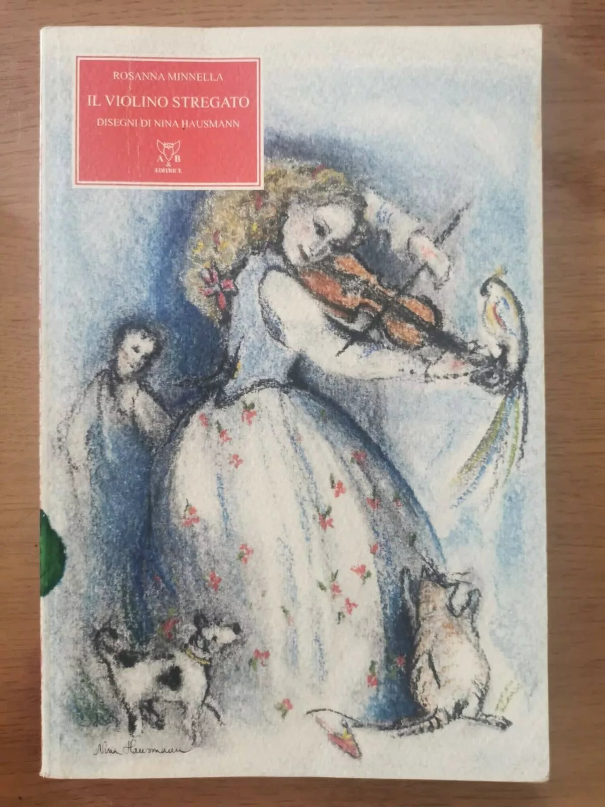 Il violino stregato - R. Minnella - A&B editrice - 2006 - AR