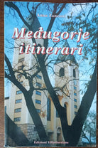 Medjugorje Itinerari