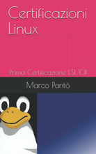 Certificazioni Linux Prima Certificazione LSI 101 di Marco Panto 2020 Indipe