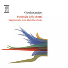 Patologia della libert Saggio sulla non