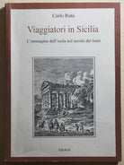 Viaggiatori in Sicilia di Carlo Ruta, 2002, Edi.bi.si.