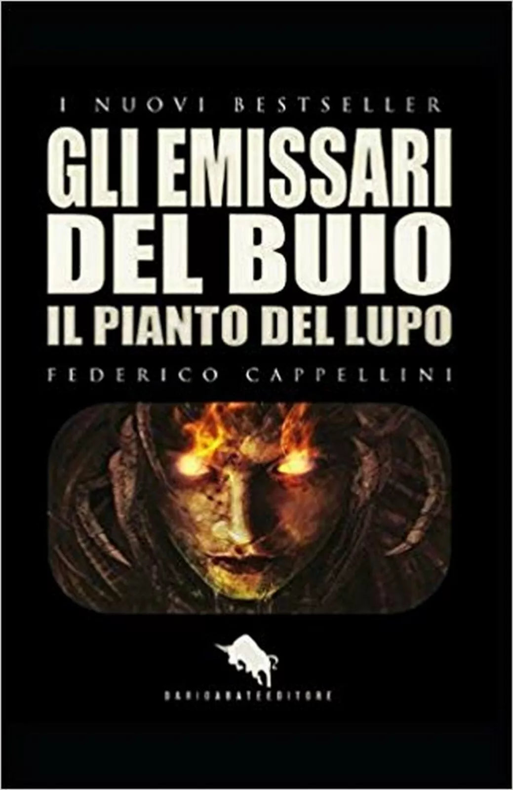 Gli emissari del buio. Il pianto del lupo di Federico Cappellini, 2018, How2