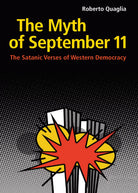 The Myth of September 11. The Satanic Verses of Western Democracy di Roberto Qua