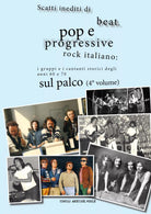 Scatti inediti di beat, pop e progressive rock italiano: i gruppi e i cantanti s