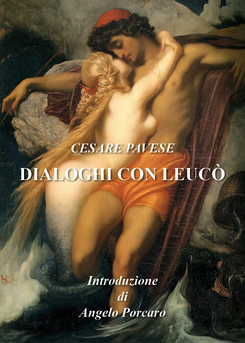 Dialoghi con Leuco di Cesare Pavese, 2021, Youcanprint