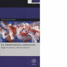 LA DEMOCRAZIA ASSEDIATA di MARINA LALATTA COSTERBOSA