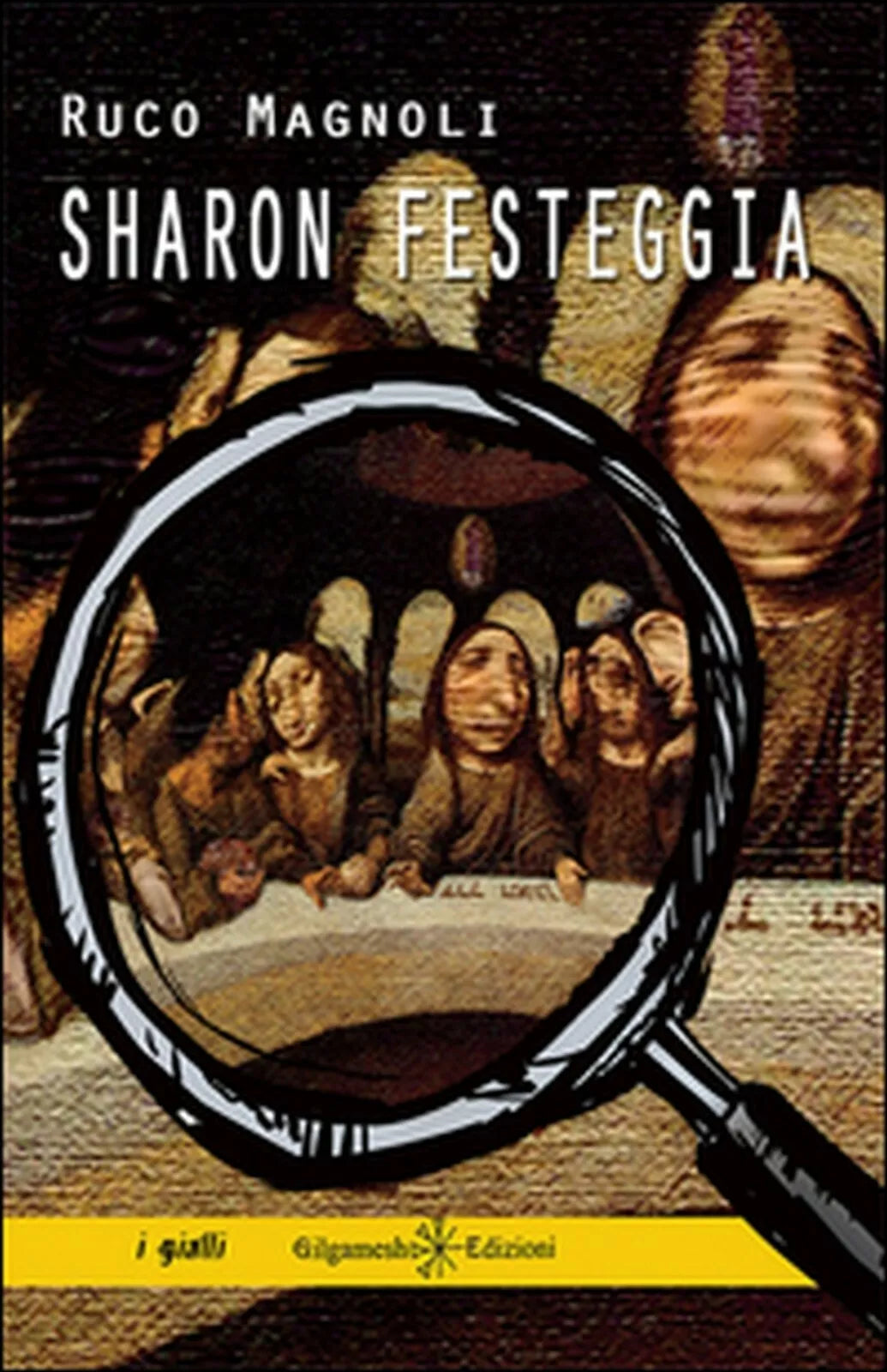 Sharon festeggia di Ruco Magnoli, 2017, Gilgamesh Edizioni