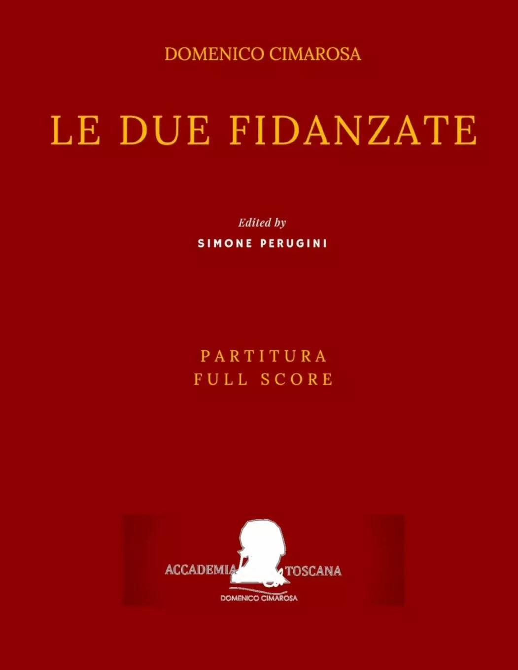 Cimarosa Le due fidanzate: Partitura - Full Score di Giuseppe Petrosellini, Do