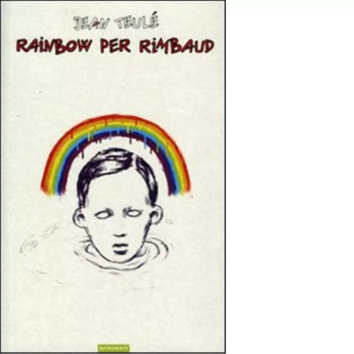 Rainbow per Rimbaud di Jean Teul