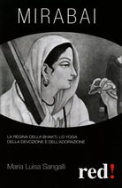 Mirabai di Maria Luisa Sangalli, 2009, Edizioni Red!