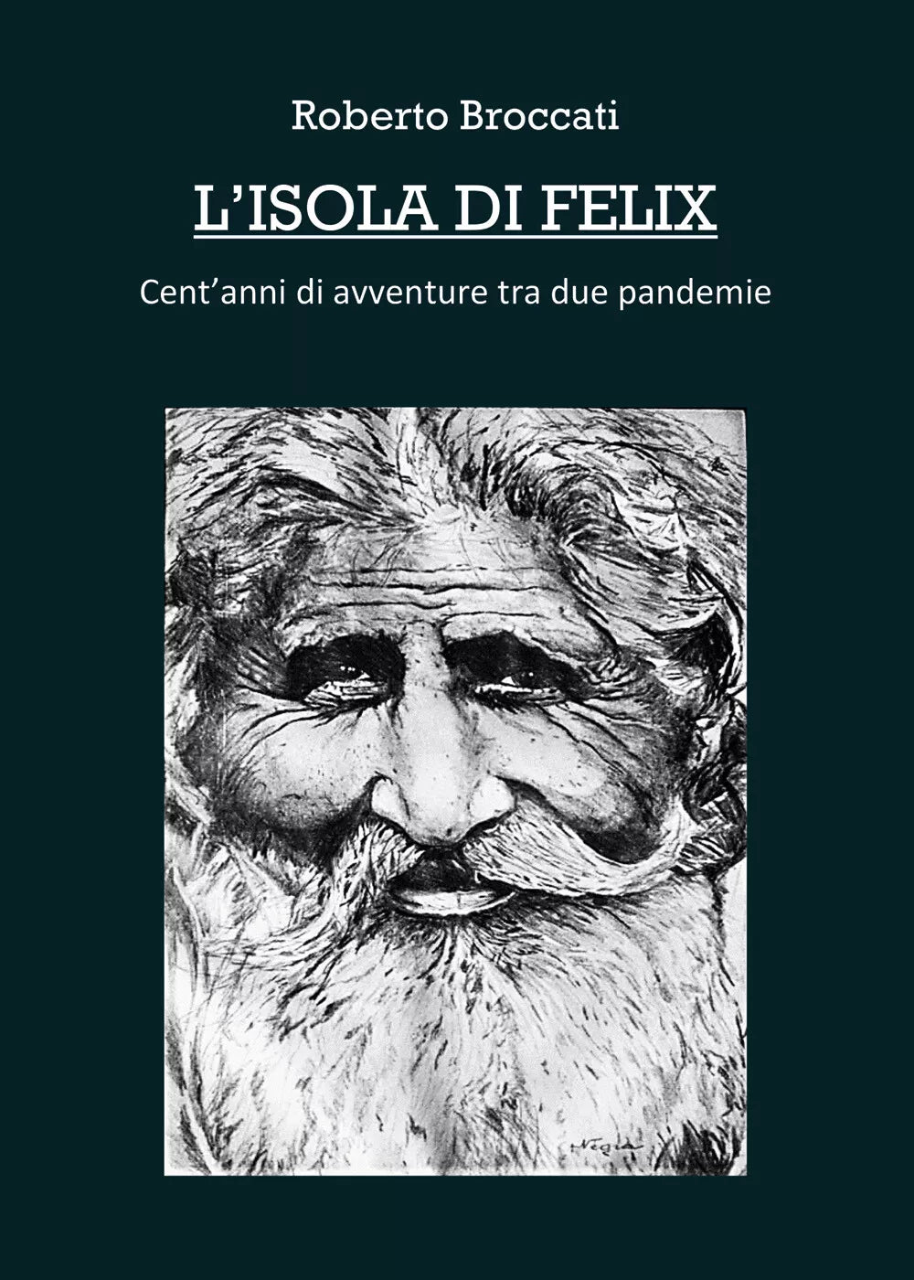L’isola di Felix di Roberto Broccati, 2021, Youcanprint