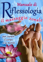 Manuale di Riflessologia di Aa.vv., 2019, Mk Libri
