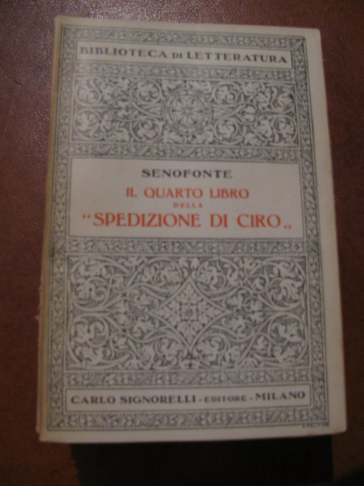 SENOFONTE Il quinto libro della spedizione di Ciro- Signorelli- 1934