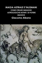 MAGIA ASTRALE E TALISMANI