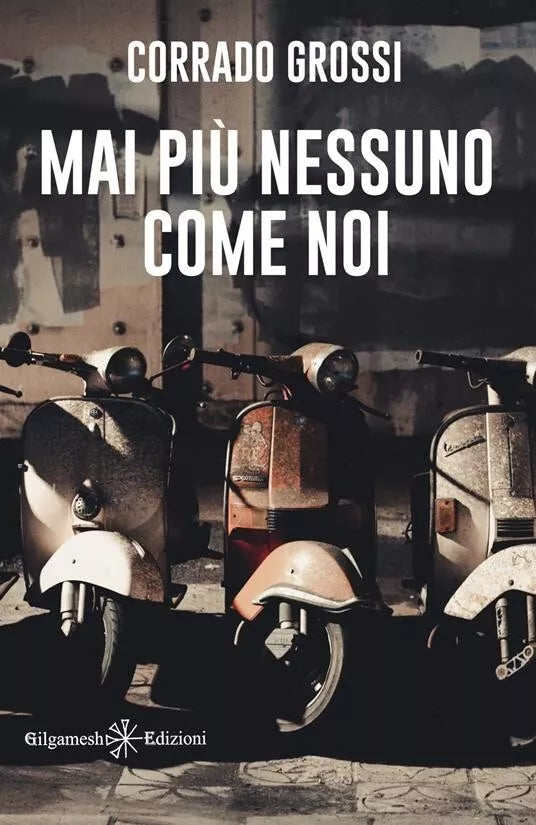 Mai pi nessuno come noi di Corrado Grossi