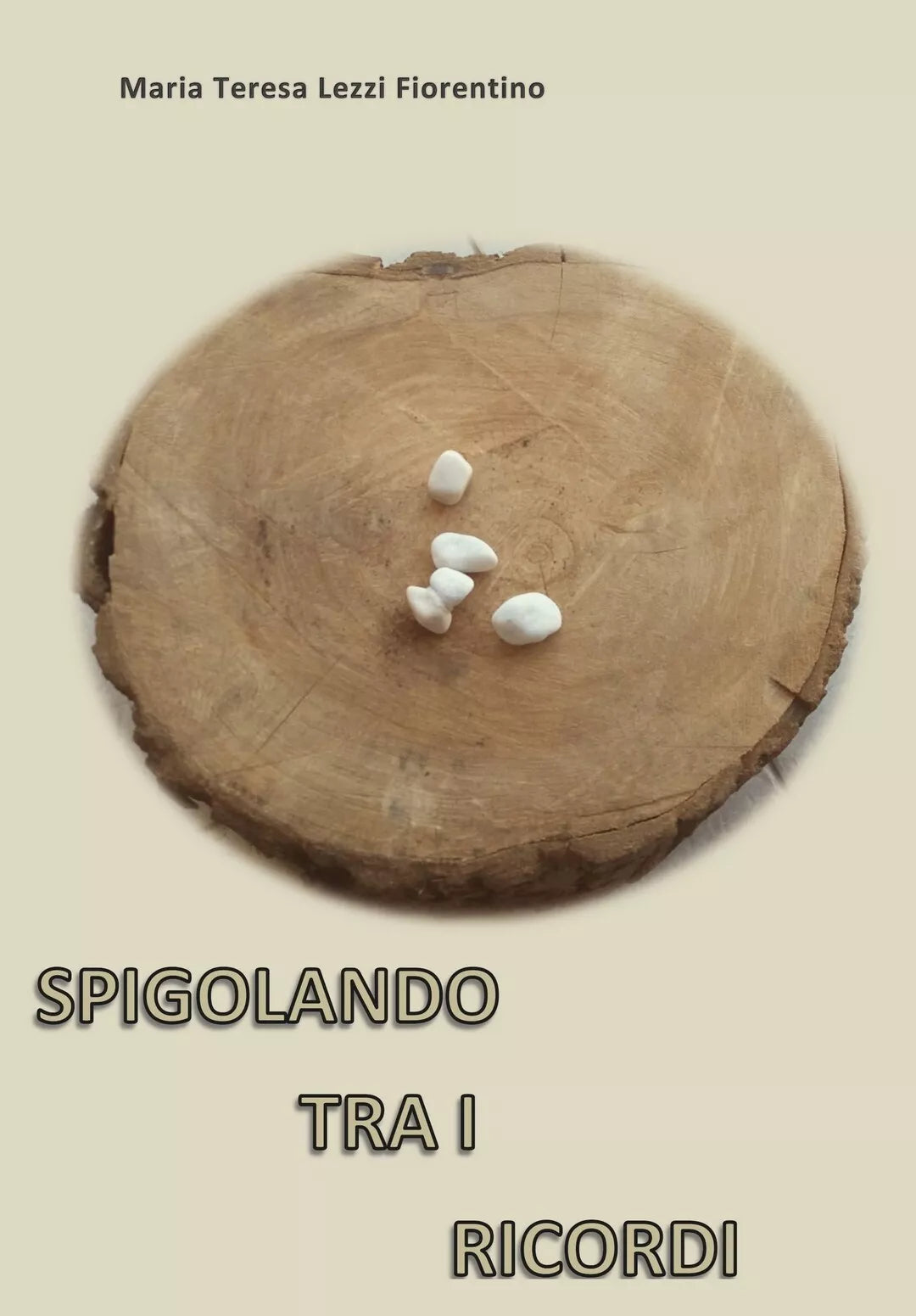 Spigolando di Maria Teresa Lezzi Fiorentino, 2019, Youcanprint