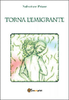 Torna l’emigrante di Salvatore Priore, 2014, Youcanprint