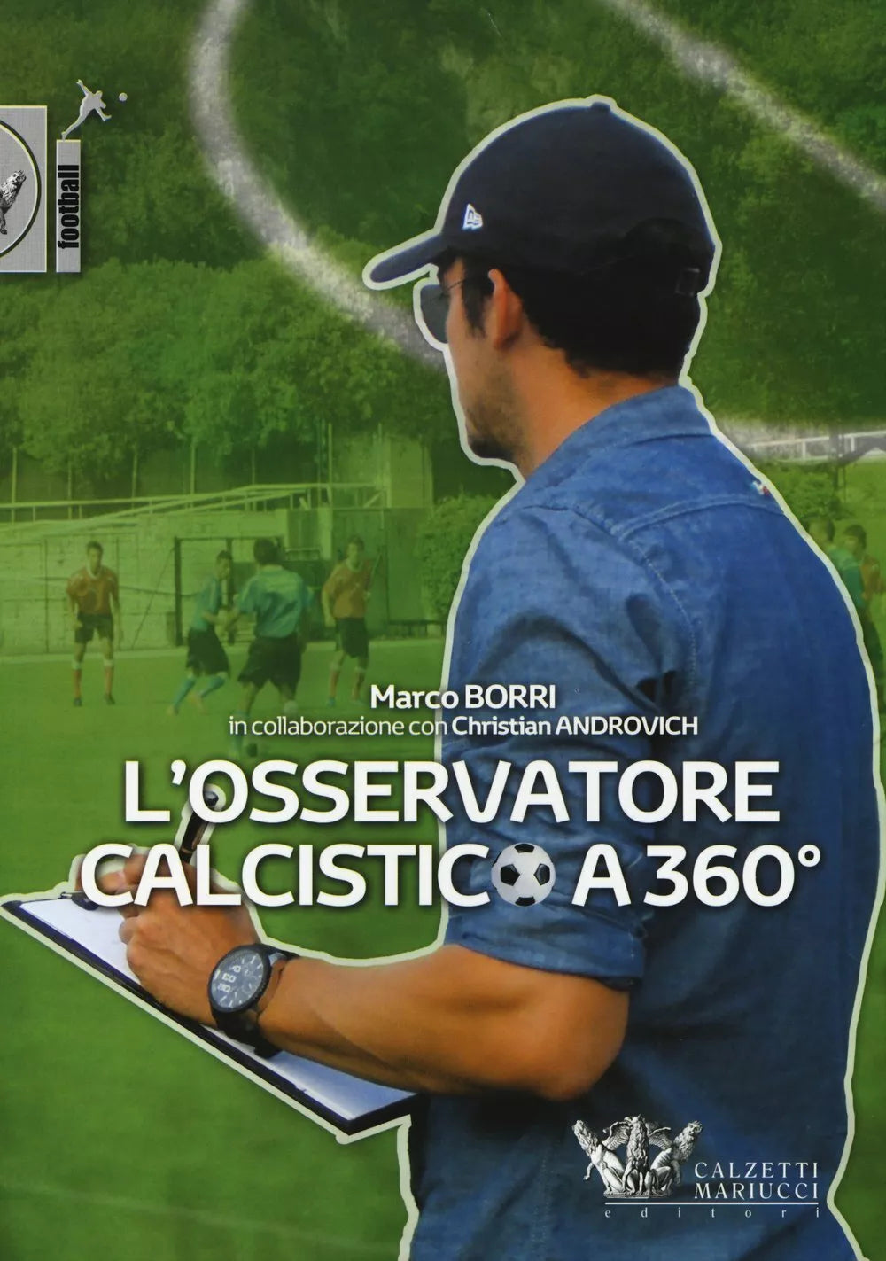 L osservatore calcistico a 360