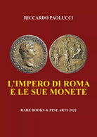 L Impero di Roma e le sue monete di Riccardo Paolucci