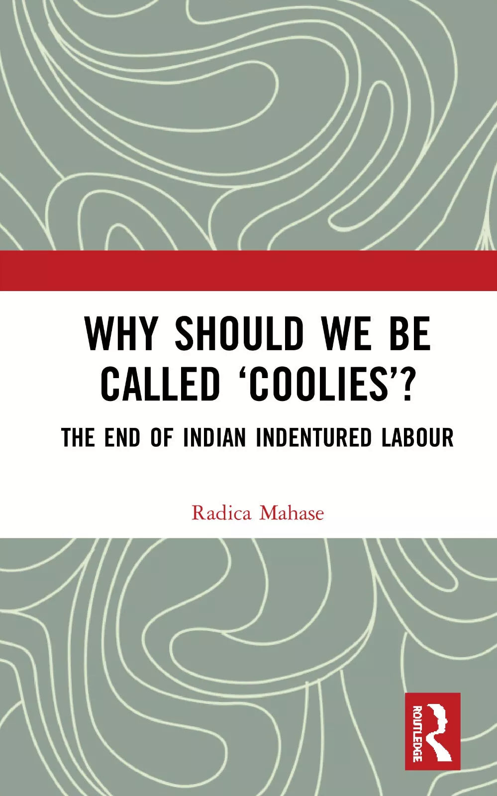 Why Should We Be Called coolies