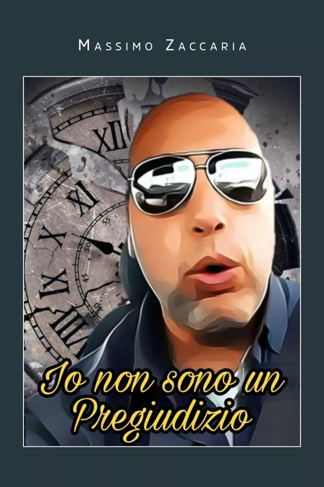 Io non sono un Pregiudizio di Massimo Zaccaria, 2021, Youcanprint
