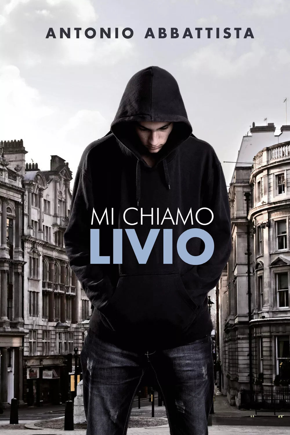 Mi chiamo Livio di Antonio Abbattista